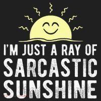 I’m Just A Ray Of Sarcastic Sunshine Funny Sarcastic Saying Hat thumb 2