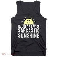 I’m Just A Ray Of Sarcastic Sunshine Funny Sarcastic Saying Tank Top thumb 0