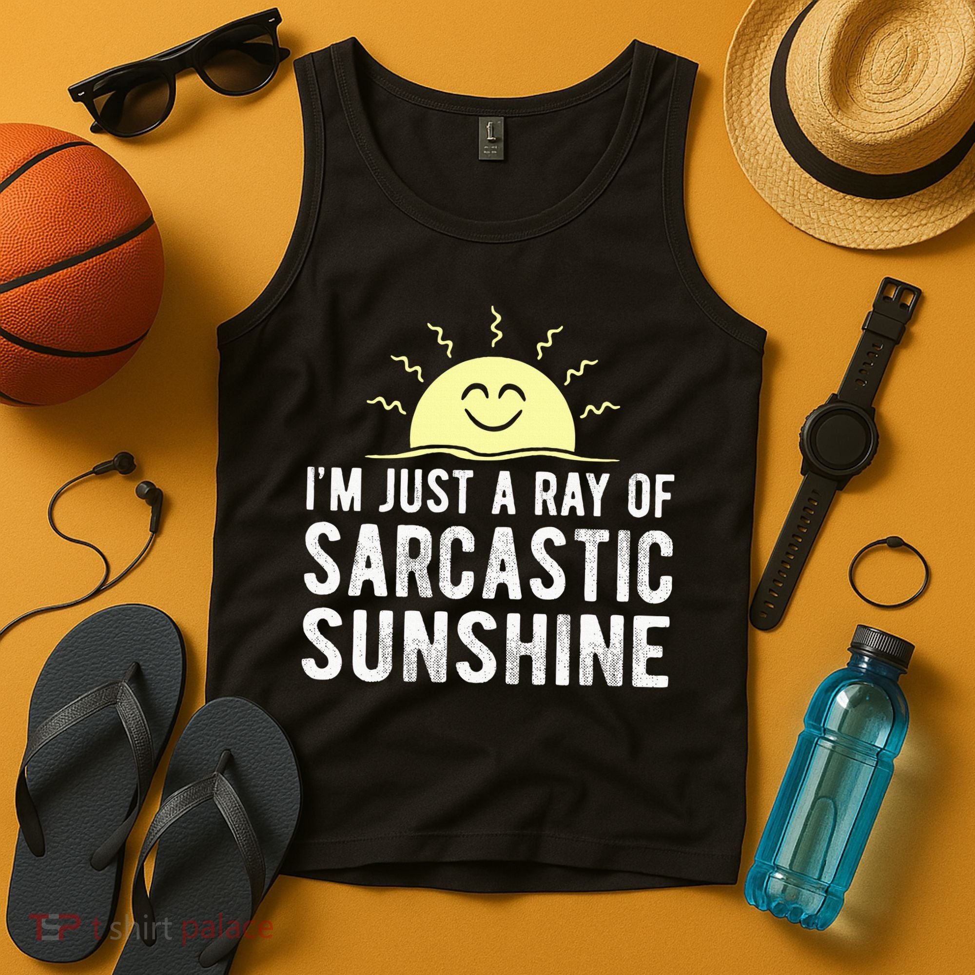 I’m Just A Ray Of Sarcastic Sunshine Funny Sarcastic Saying Tank Top
