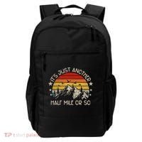 ItS Just Another Half Mile Or So Funny Hiking Backpack thumb 0
