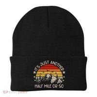 ItS Just Another Half Mile Or So Funny Hiking Beanie thumb 0