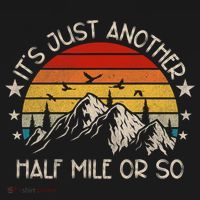 ItS Just Another Half Mile Or So Funny Hiking Baby Bodysuit thumb 2