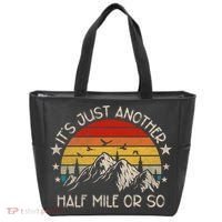 ItS Just Another Half Mile Or So Funny Hiking Tote Bag thumb 0