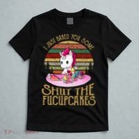 I Just Baked You Some Shut The Fucupcakes Unicorn Baker T-Shirt thumb 5