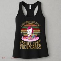 I Just Baked You Some Shut The Fucupcakes Unicorn Baker Women's Tank Top thumb 3