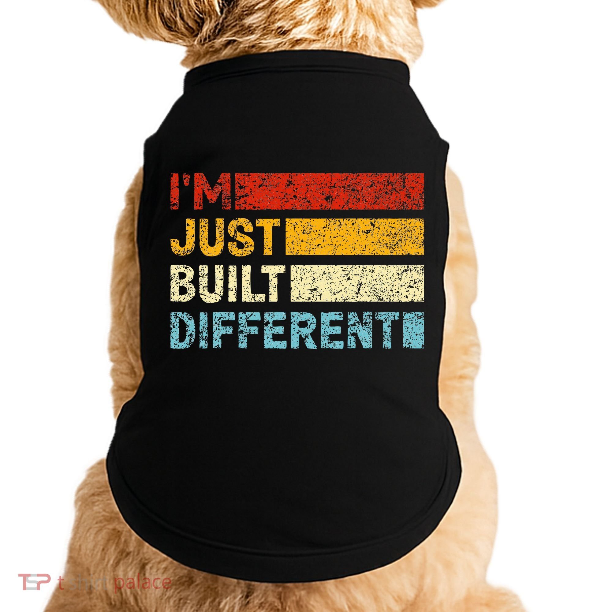 I'm Just Built Different Doggie Tank