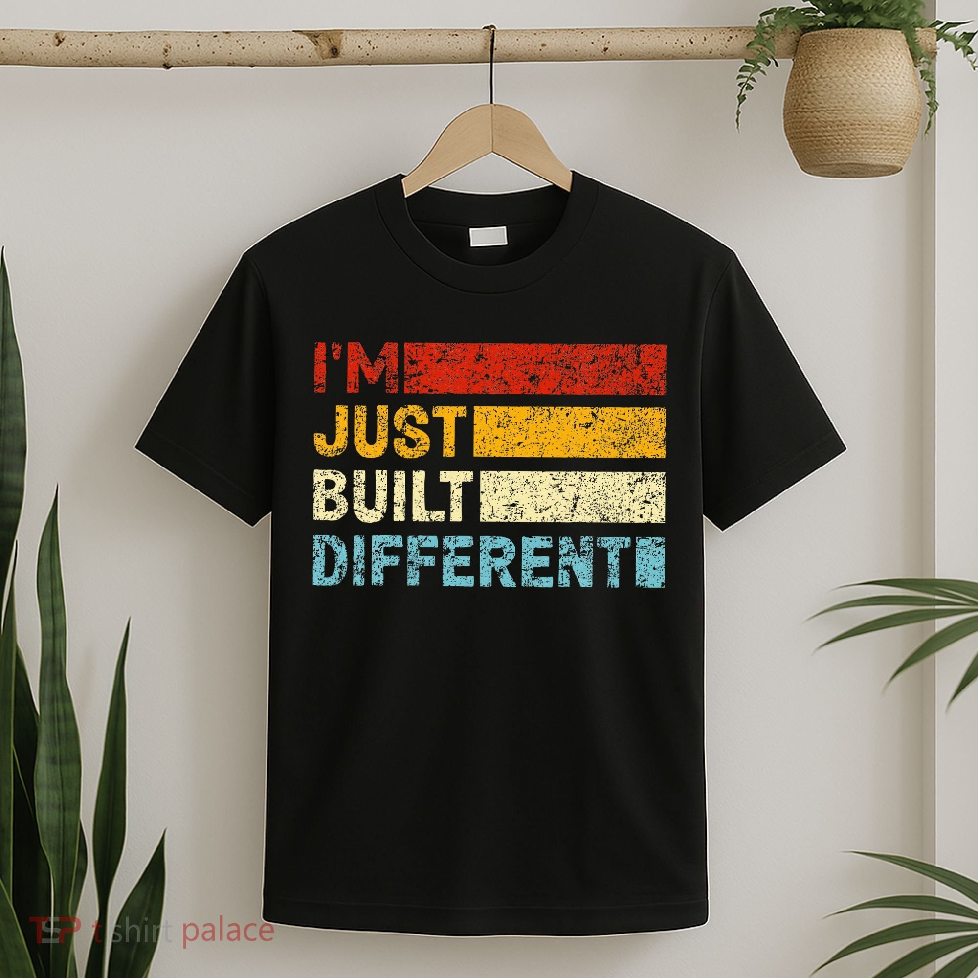 I'm Just Built Different T-Shirt