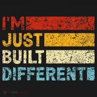 I'm Just Built Different T-Shirt thumb 7