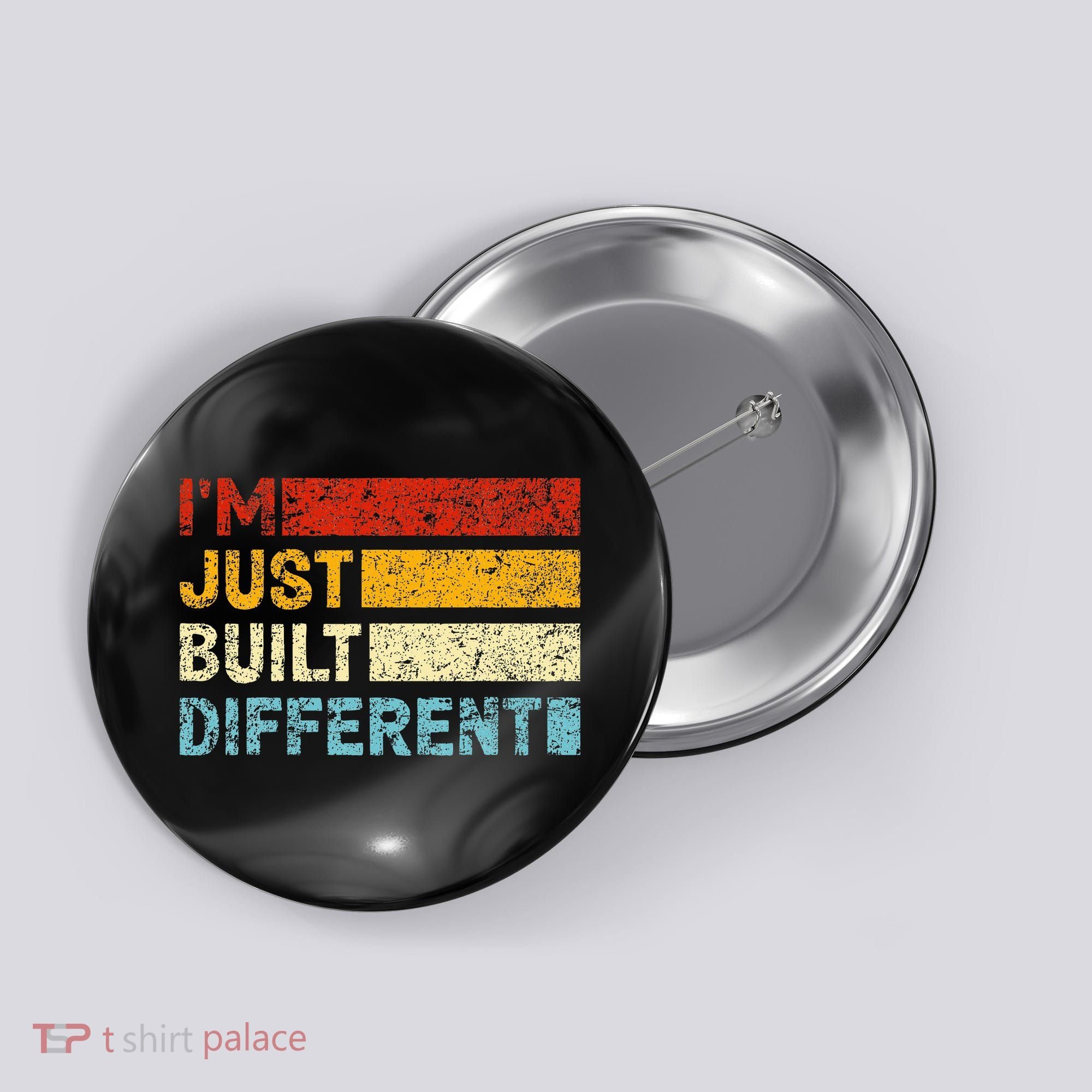 I'm Just Built Different Button