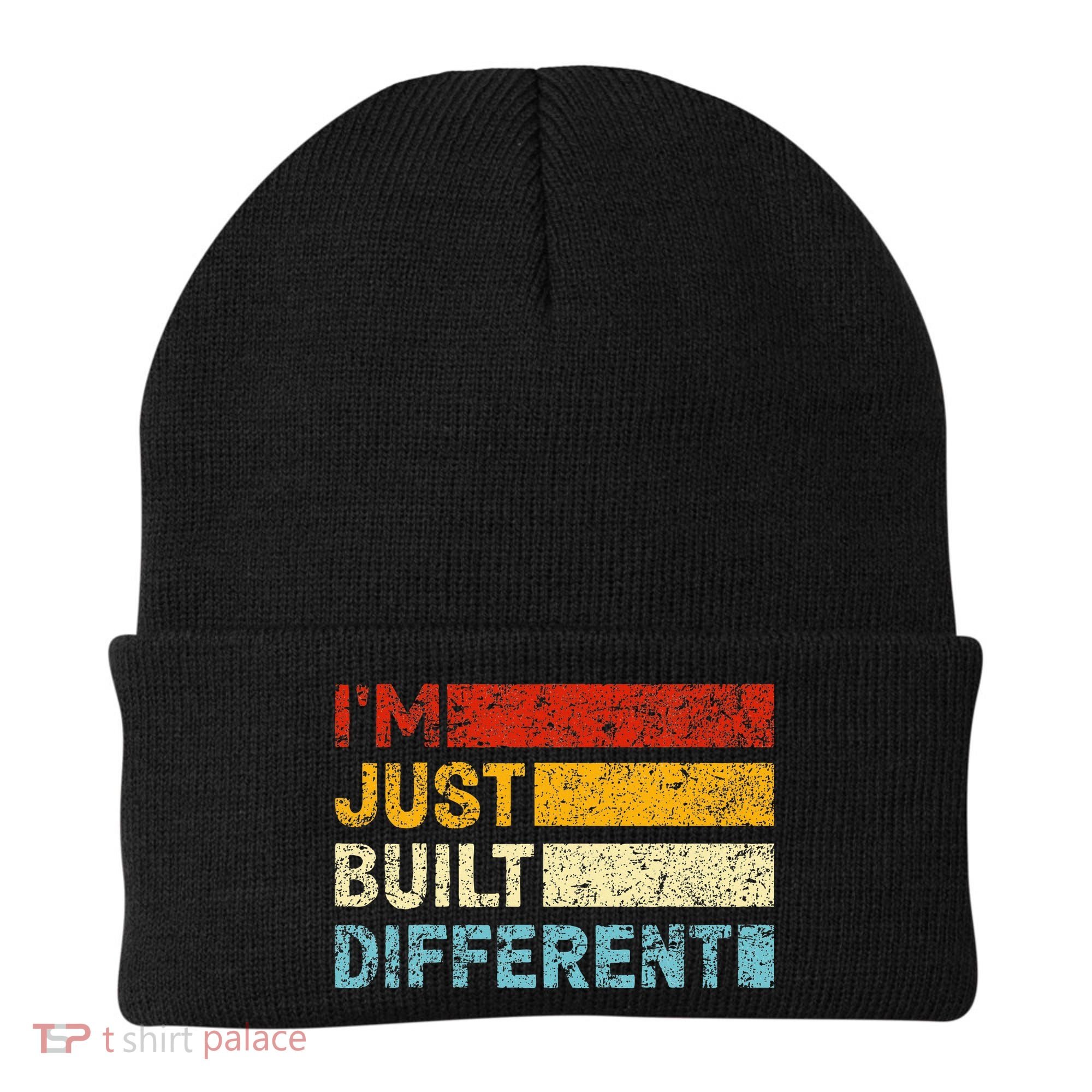 I'm Just Built Different Beanie