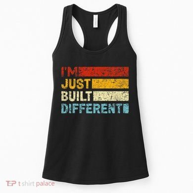 I'm Just Built Different Women's Tank Top