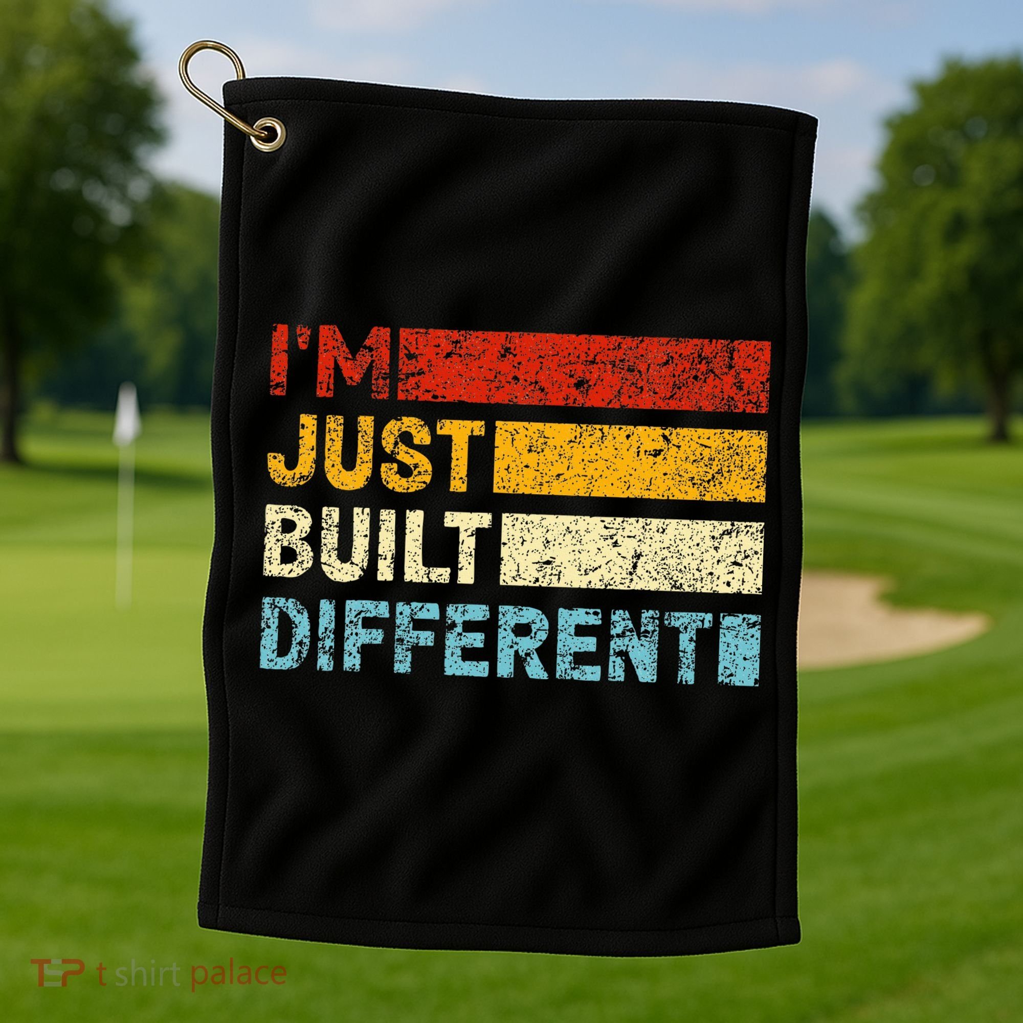 I'm Just Built Different Golf Towel
