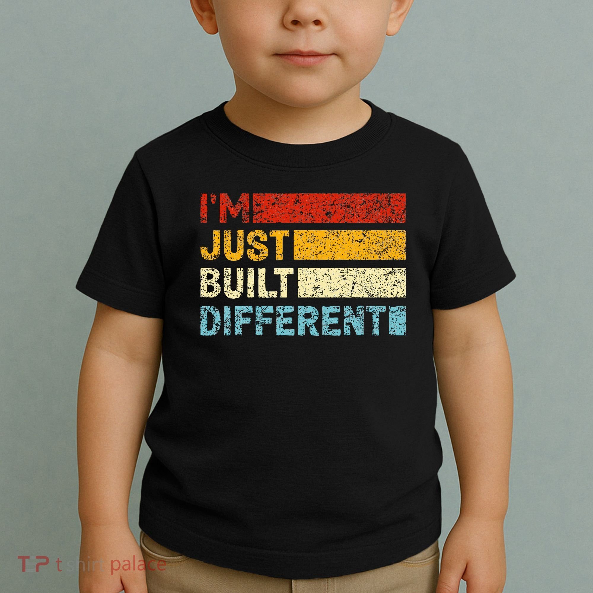 I'm Just Built Different Toddler T-Shirt