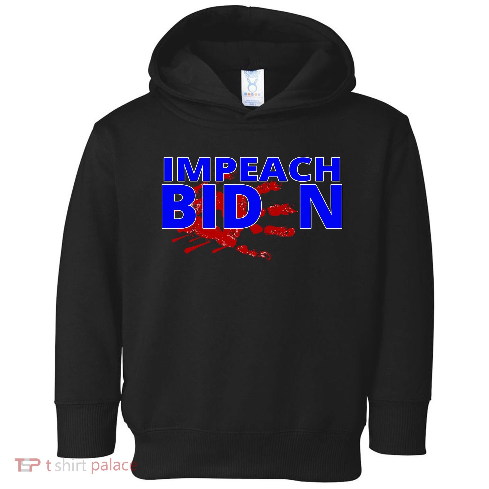 Impeach Joe Biden Bloody Handprint Toddler Hoodie