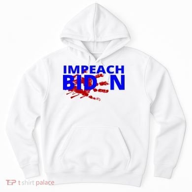 Impeach Joe Biden Bloody Handprint Hoodie
