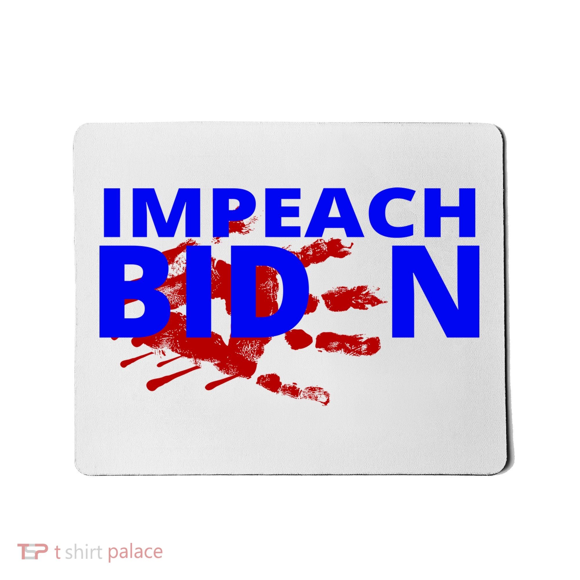 Impeach Joe Biden Bloody Handprint Mousepad