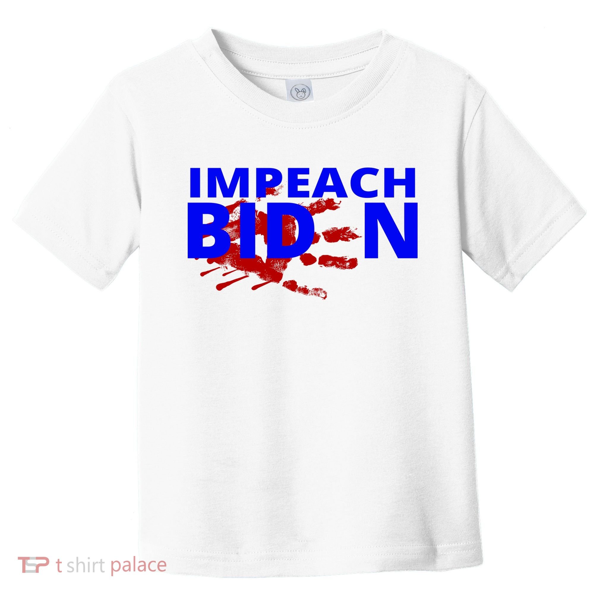 Impeach Joe Biden Bloody Handprint Toddler T-Shirt