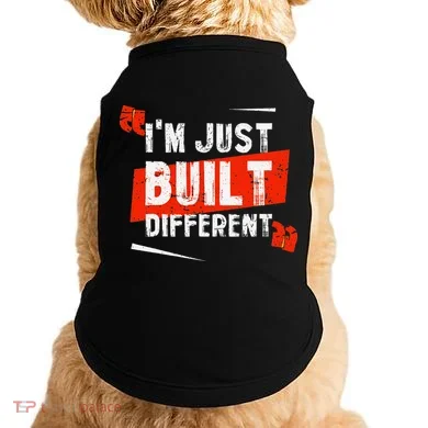 IM Just Built Different Doggie Tank