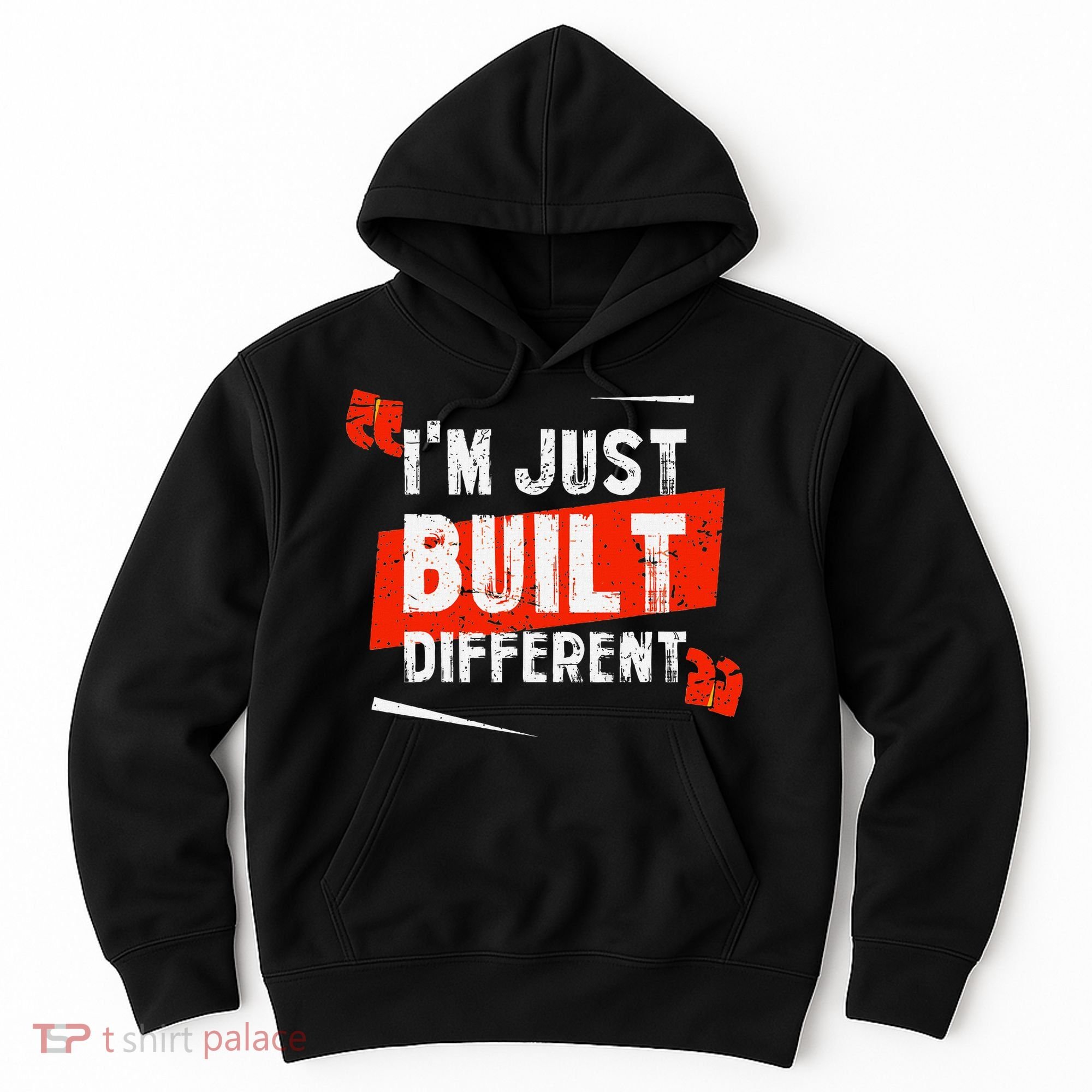 IM Just Built Different Hoodie