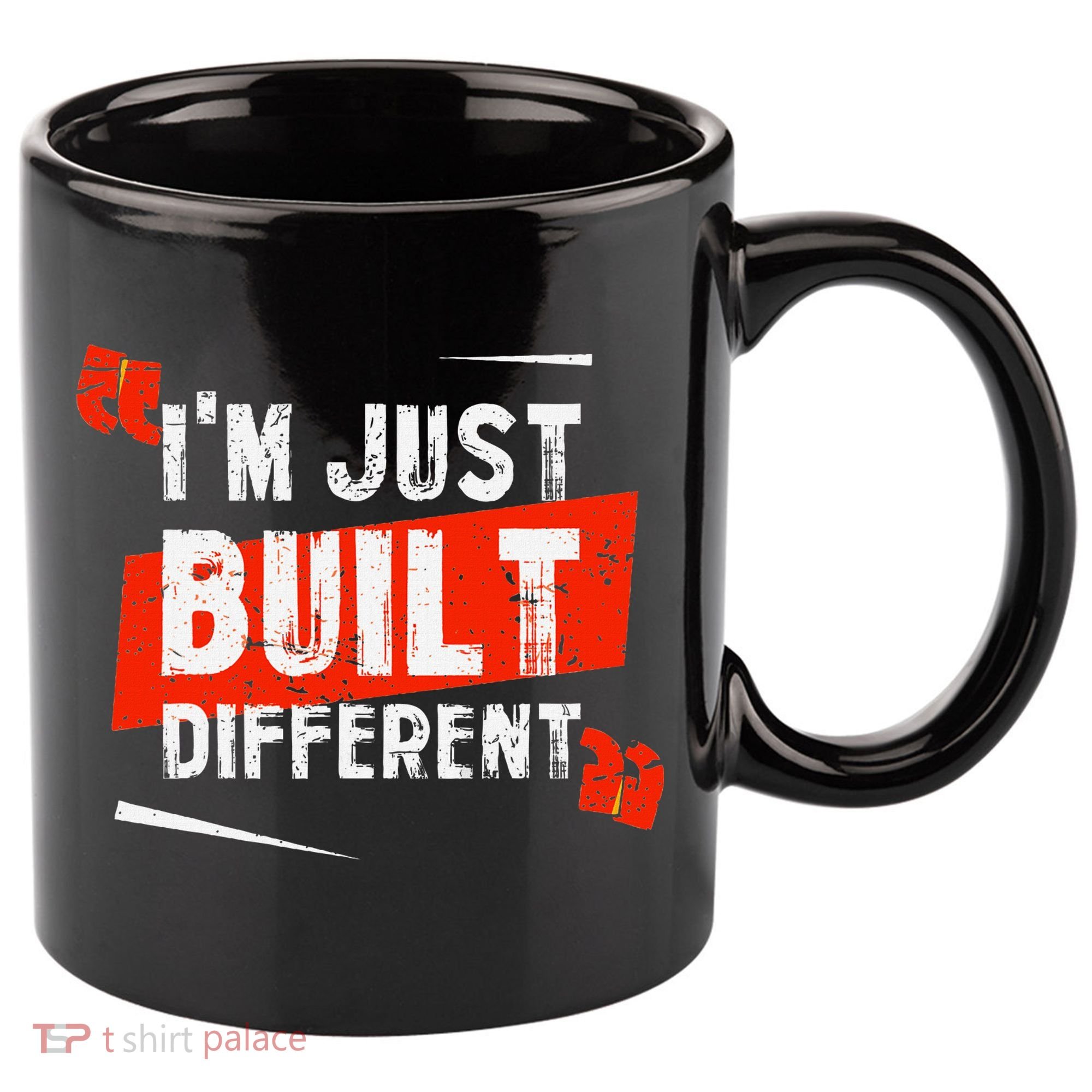 IM Just Built Different 11oz C Handle Ceramic Mug