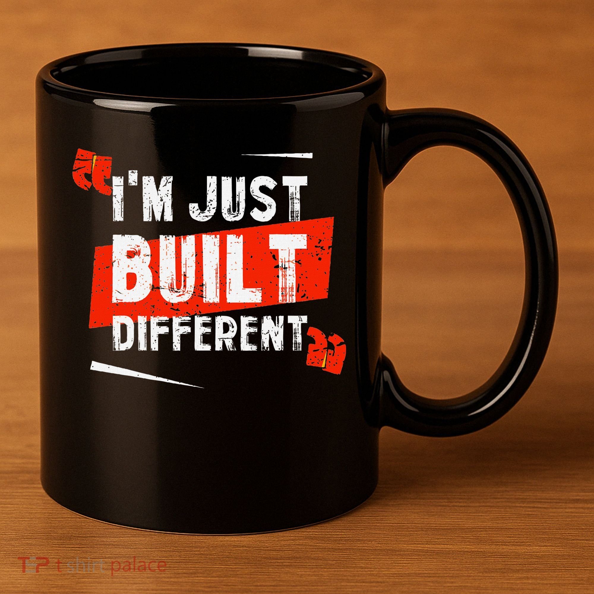 IM Just Built Different 11oz C Handle Ceramic Mug