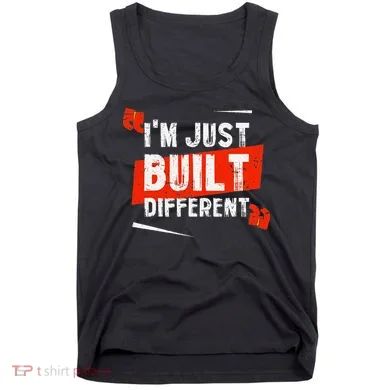 IM Just Built Different Tank Top