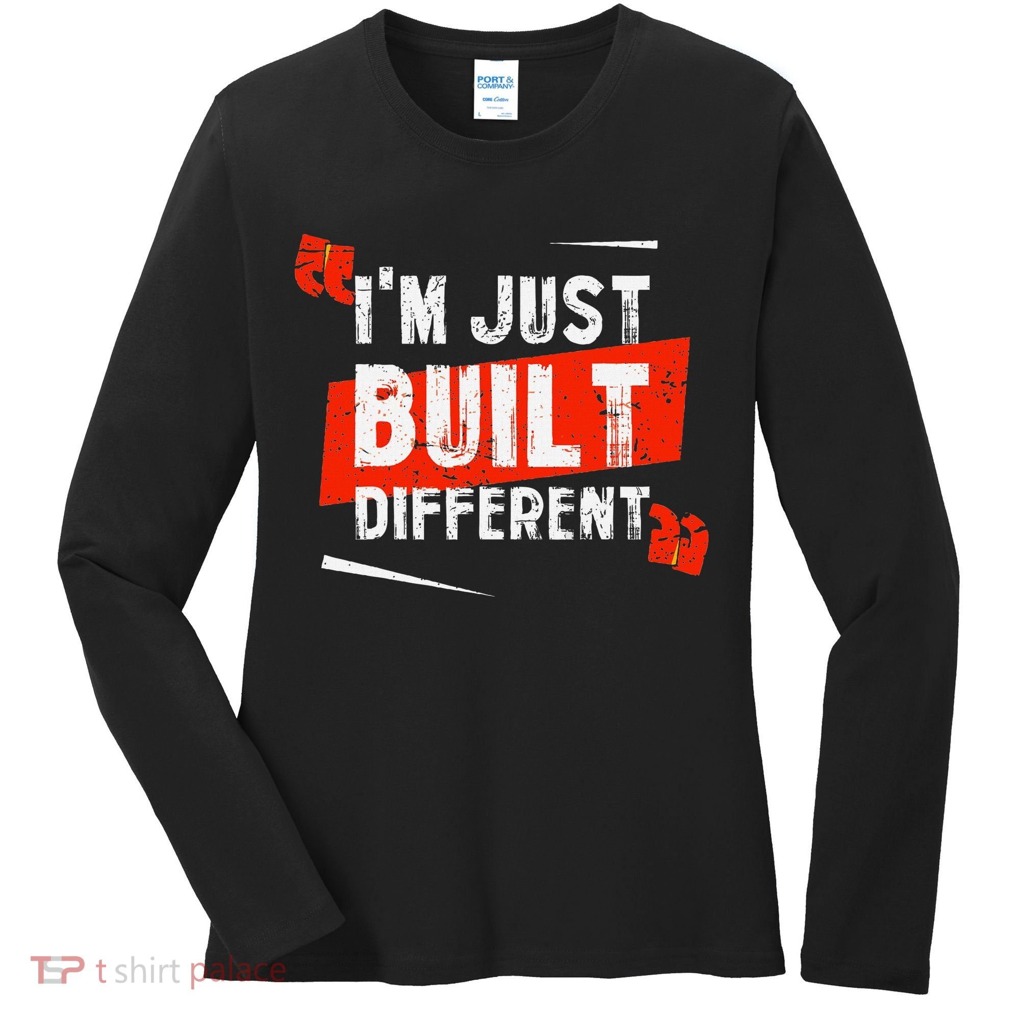 IM Just Built Different Women's Long Sleeve Shirt