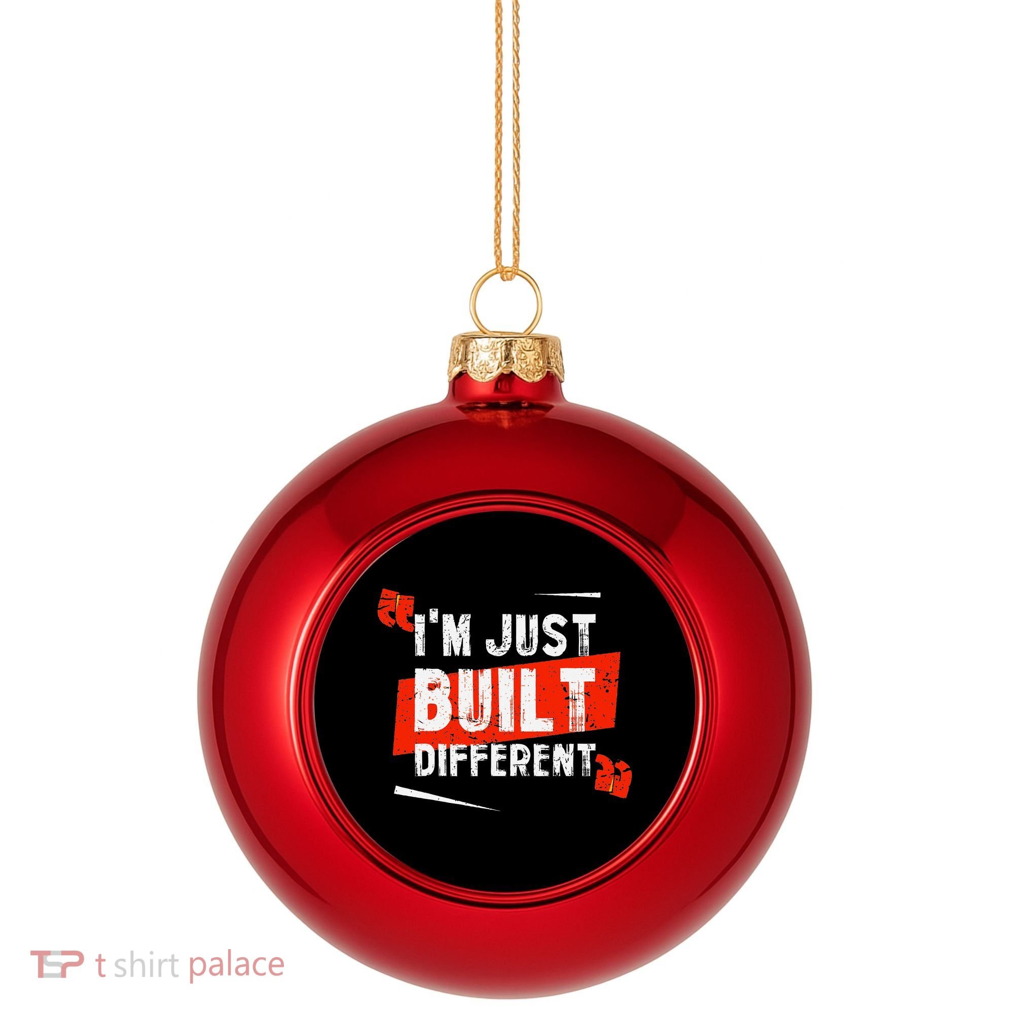 IM Just Built Different Plastic Christmas Ball Ornament