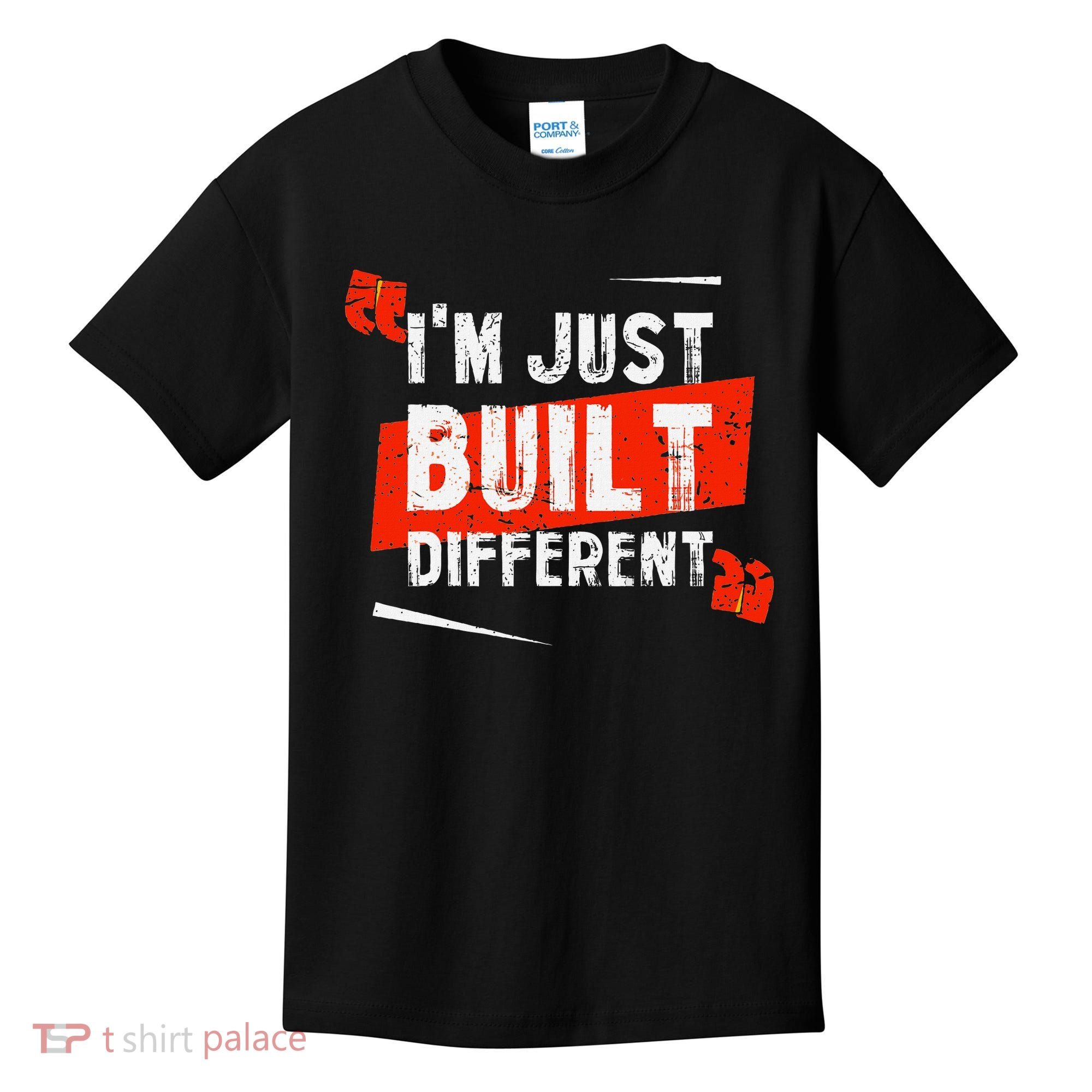 IM Just Built Different Kids T-Shirt