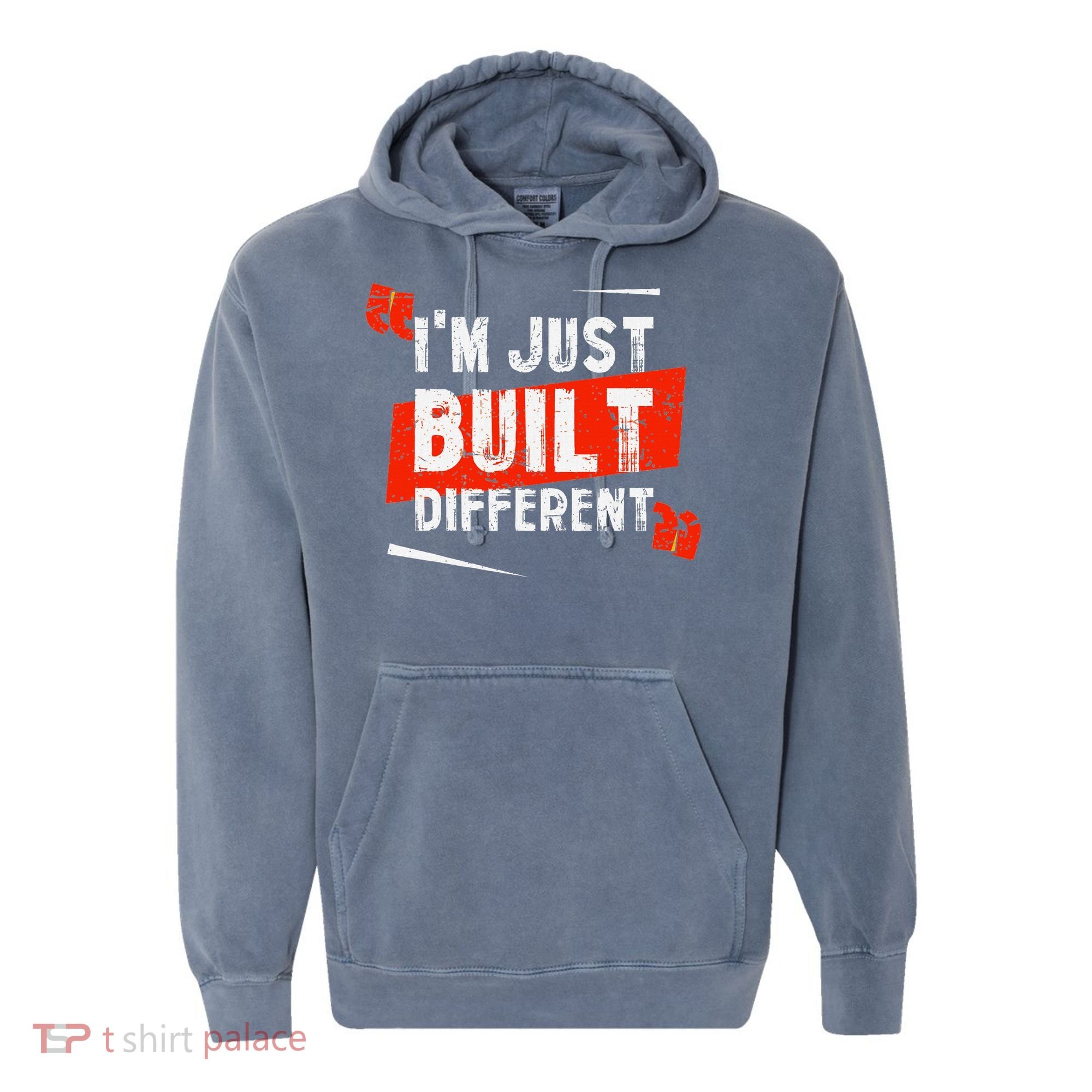 IM Just Built Different Comfort Colors Garment-Dyed Hooded Sweatshirt