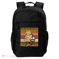 I Just Baked You Some Shut The Fucupcakes Backpack thumb 0