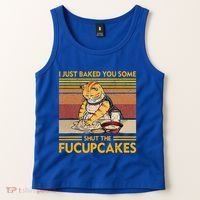 I Just Baked You Some Shut The Fucupcakes Tank Top thumb 2