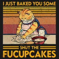 I Just Baked You Some Shut The Fucupcakes Apron thumb 3