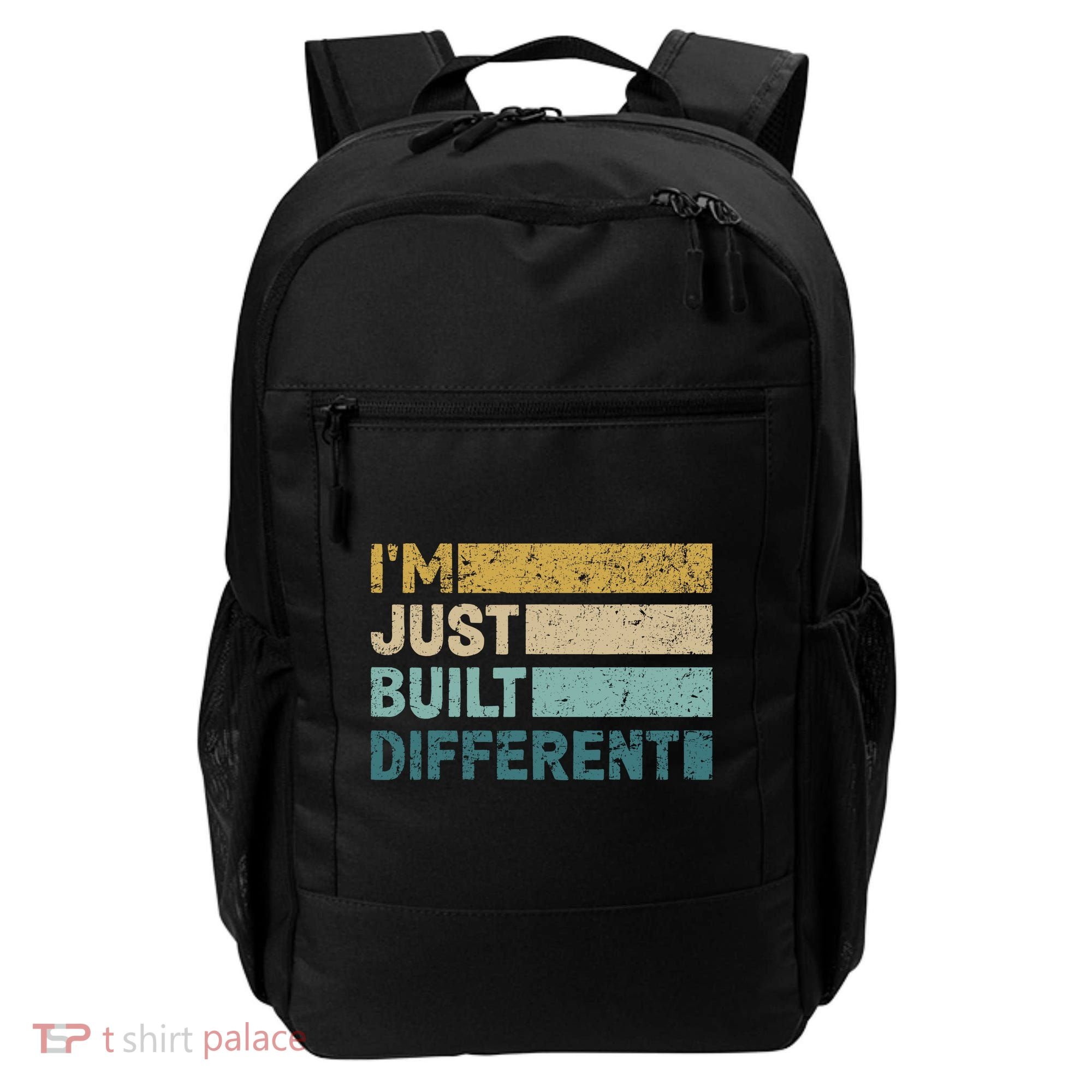 IM Just Built Different Backpack