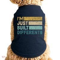 IM Just Built Different Doggie Tank thumb 0
