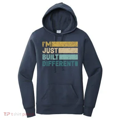 IM Just Built Different Women's Hoodie