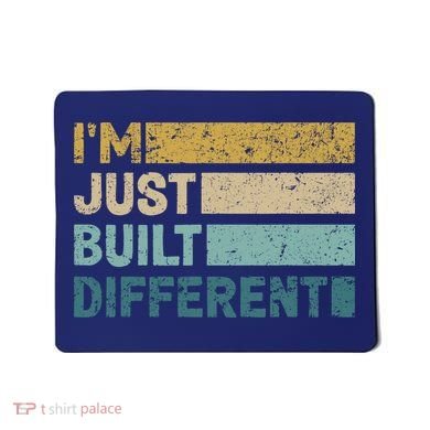IM Just Built Different Mousepad