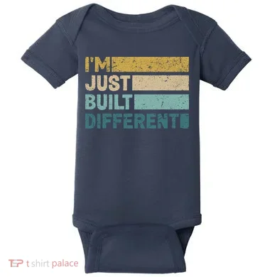 IM Just Built Different Baby Bodysuit