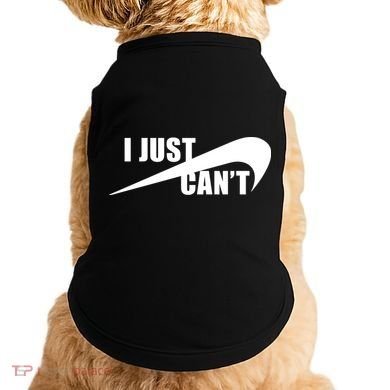 I Just Cant Nonmotivational Doggie Tank