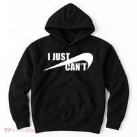 I Just Cant Nonmotivational Hoodie thumb 0