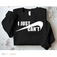 I Just Cant Nonmotivational Sweatshirt thumb 2