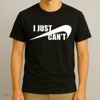 I Just Cant Nonmotivational T-Shirt thumb 3