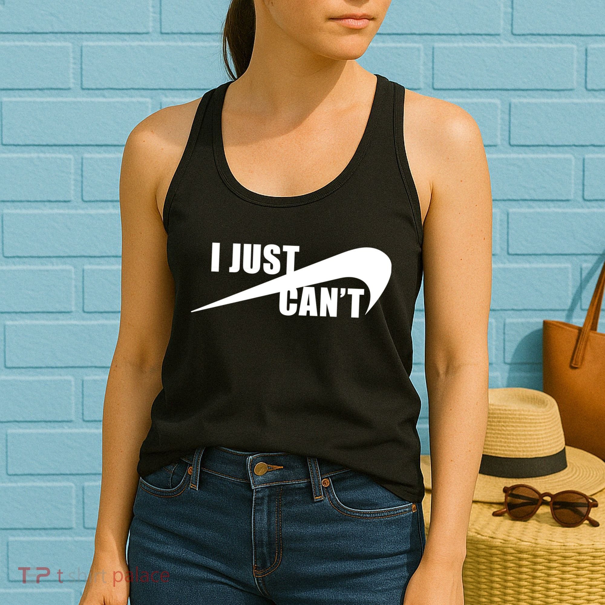 I Just Cant Nonmotivational Women's Tank Top