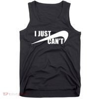 I Just Cant Nonmotivational Tank Top thumb 0