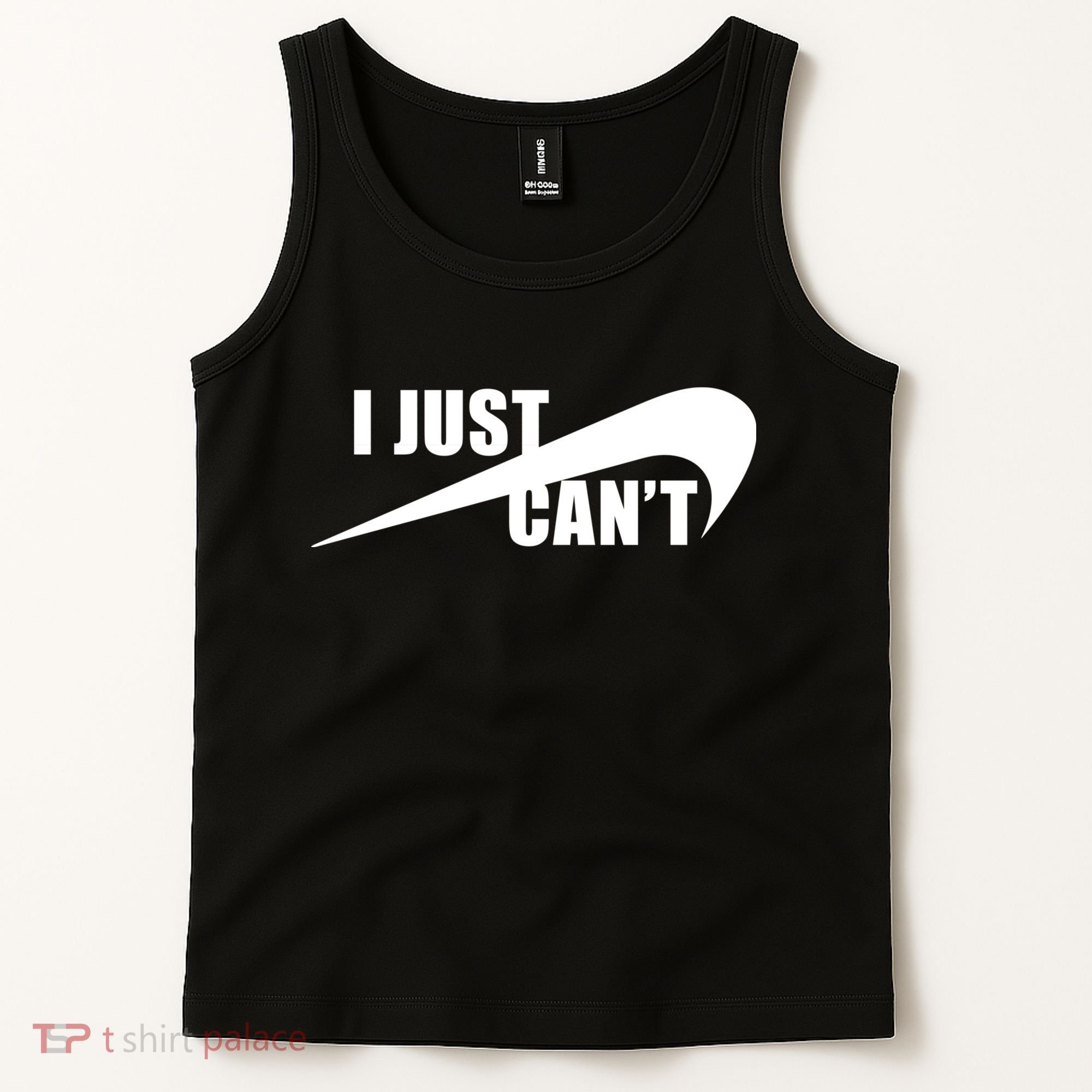 I Just Cant Nonmotivational Tank Top