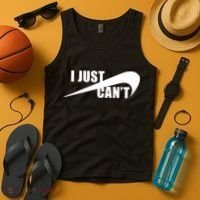 I Just Cant Nonmotivational Tank Top thumb 4