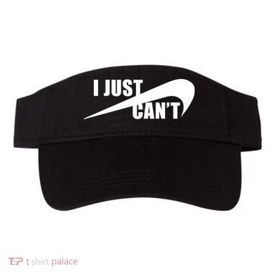 I Just Cant Nonmotivational Visor