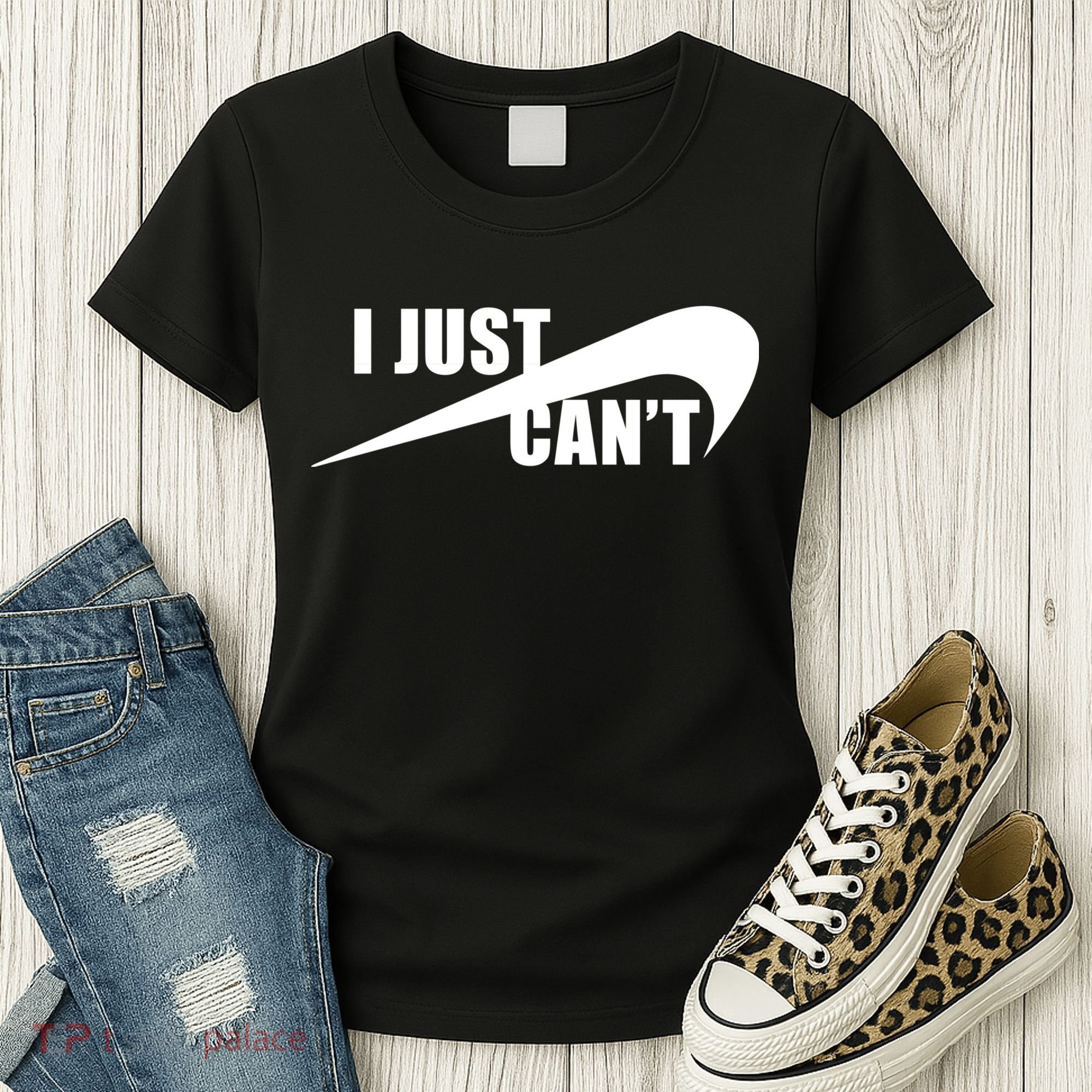 I Just Cant Nonmotivational Women's T-Shirt