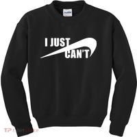 I Just Cant Nonmotivational Kids Sweatshirt thumb 0