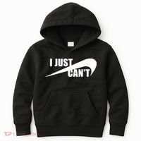 I Just Cant Nonmotivational Kids Hoodie thumb 0